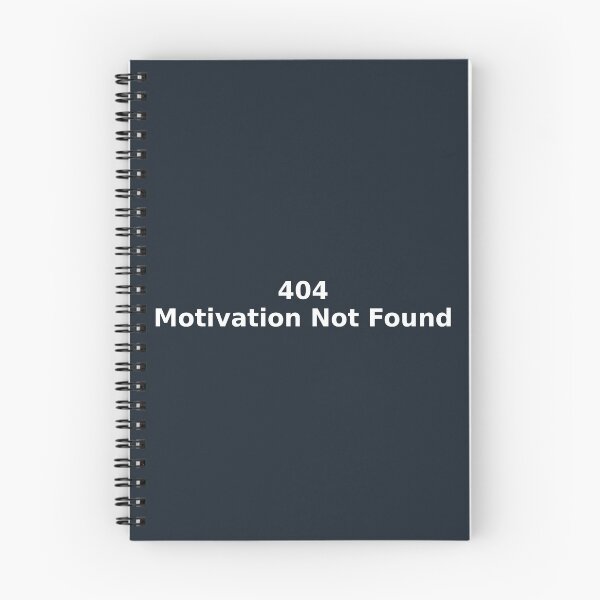 Item preview, 404 Motivation Not Found designed and sold by CyangProduct.