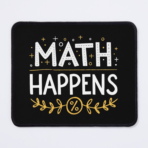 Item preview, Math Happens Funny Teacher Quote designed and sold by the science zoo.