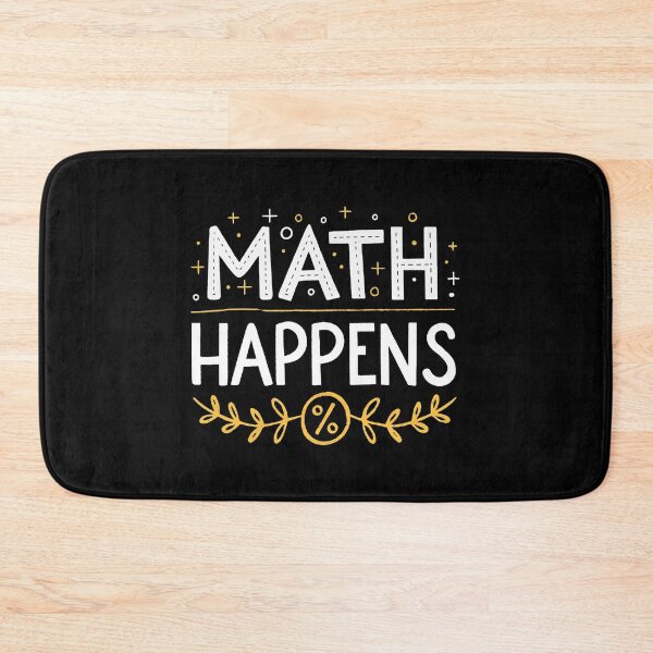 Item preview, Math Happens Funny Teacher Quote designed and sold by the science zoo.