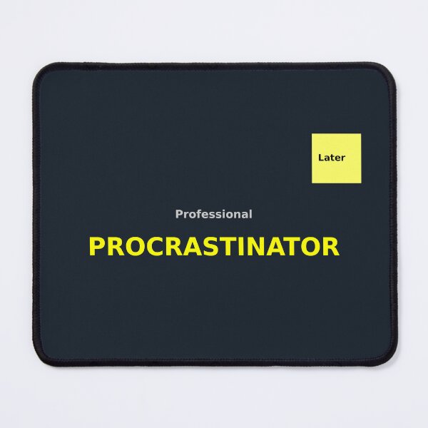 Item preview, Professional Procrastinator designed and sold by CyangProduct.