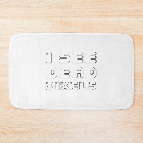 Item preview, I SEE DEAD PIXELS TOO designed and sold by Ctrl+AltGalaxy.