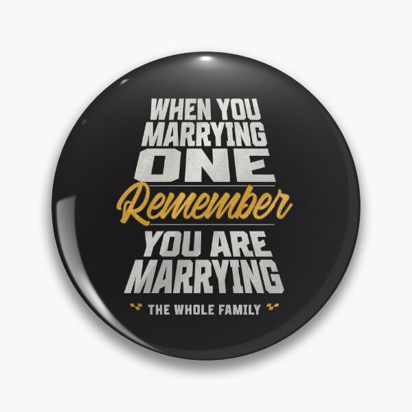 Item preview, You're not marrying one; you're marrying the whole family designed and sold by santoshputhran.