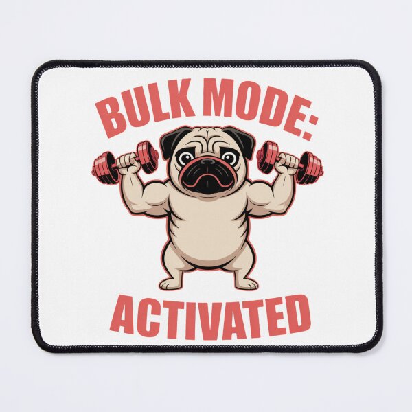Item preview, Bulk Mode Activated – Gym Pug Power Design designed and sold by ArtByYunus.