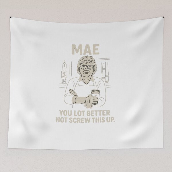 Item preview, Mae – You Lot Better Not Screw This Up designed and sold by BackstopAndCo.