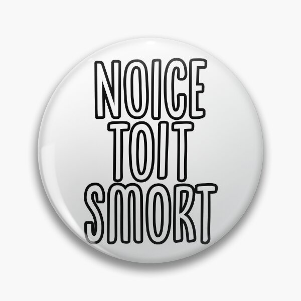 Item preview, Brooklyn nine nine - Noice Toit Smort designed and sold by Bingeartstudio.