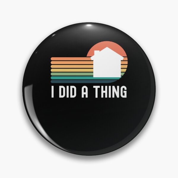 Item preview, I did a thing funny new home owner/buyer announcement cute designed and sold by snowry.