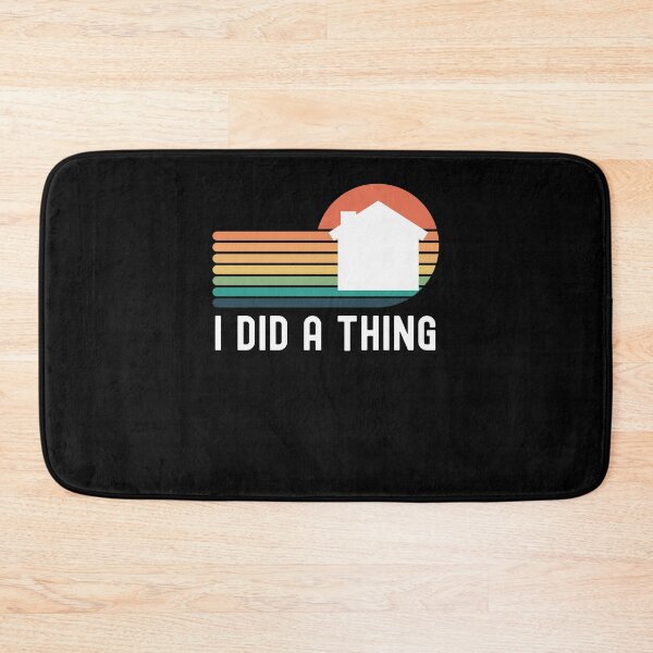 Item preview, I did a thing funny new home owner/buyer announcement cute designed and sold by snowry.