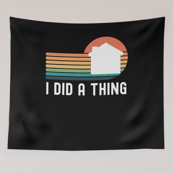 Item preview, I did a thing funny new home owner/buyer announcement cute designed and sold by snowry.