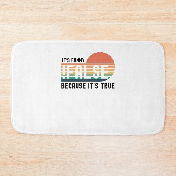 Item preview, !False it's funny because it's true funny Programmer coding designed and sold by snowry.