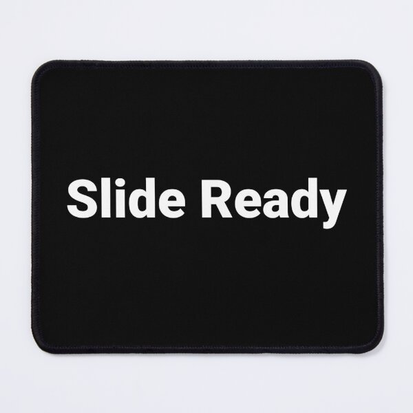 Item preview, Slide Ready designed and sold by Text-based T-Shirts and Gifts.