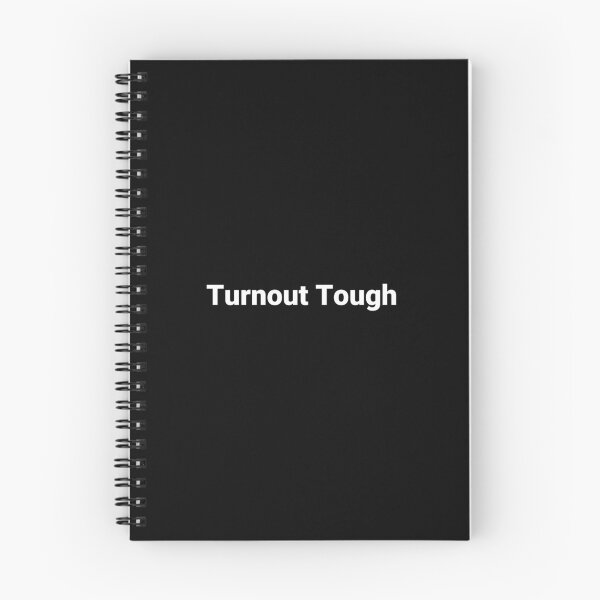 Item preview, Turnout Tough designed and sold by Text-based T-Shirts and Gifts.