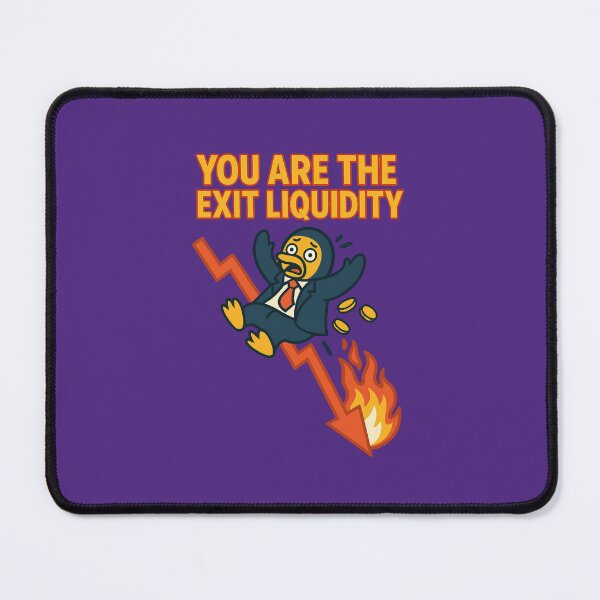 Item preview, You Are The Exit Liquidity  designed and sold by TrendsLook.