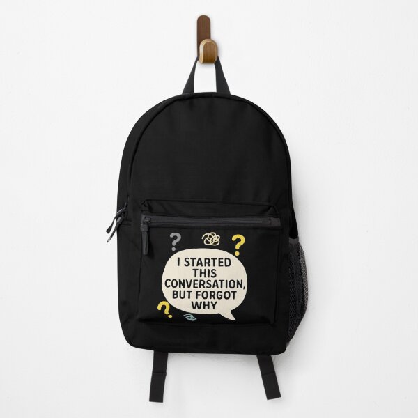 Item preview, I Started This Conversation But Forgot Why designed and sold by Dopamine Glitch.