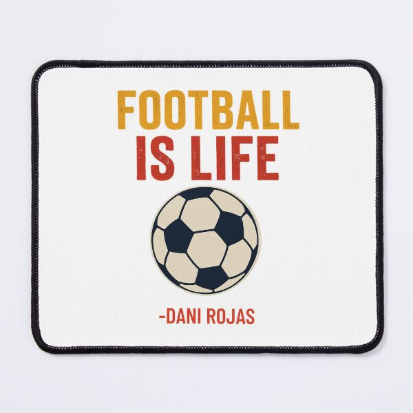 Item preview, Football Is Life – Dani Rojas Quote designed and sold by BackstopAndCo.
