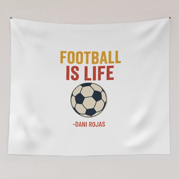 Item preview, Football Is Life – Dani Rojas Quote designed and sold by BackstopAndCo.