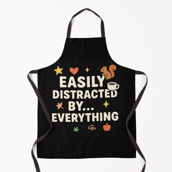 Item preview, Easily Distracted by Everything designed and sold by Dopamine Glitch.