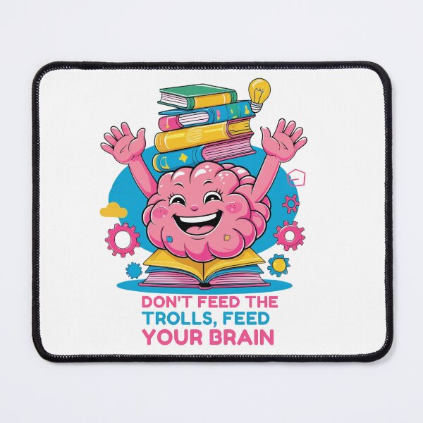 Item preview, Brain Teaser- Smart Choice: 'Don't Feed the Trolls, Feed Your Brain' designed and sold by wellie-chic.