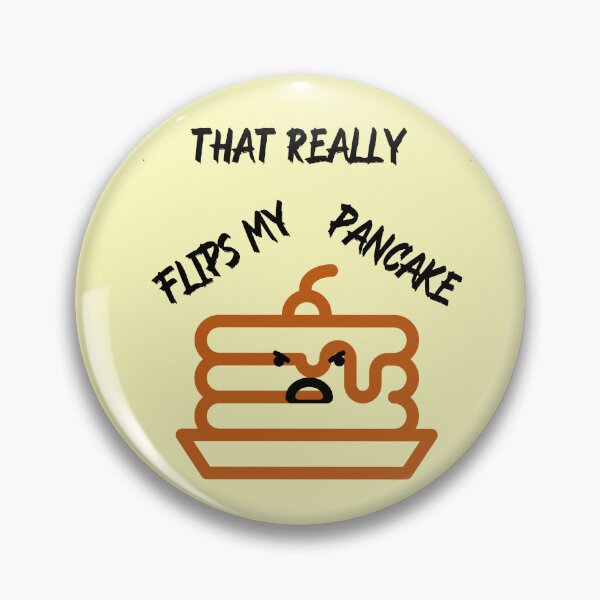 Item preview, That really flips my pancake designed and sold by OddDuckProduct.