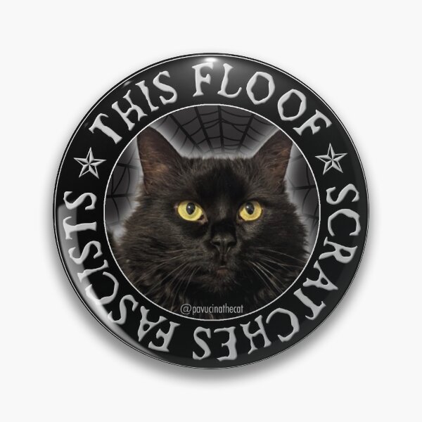 Item preview, This Floof Scratches Fascists designed and sold by DJCyberpagan.