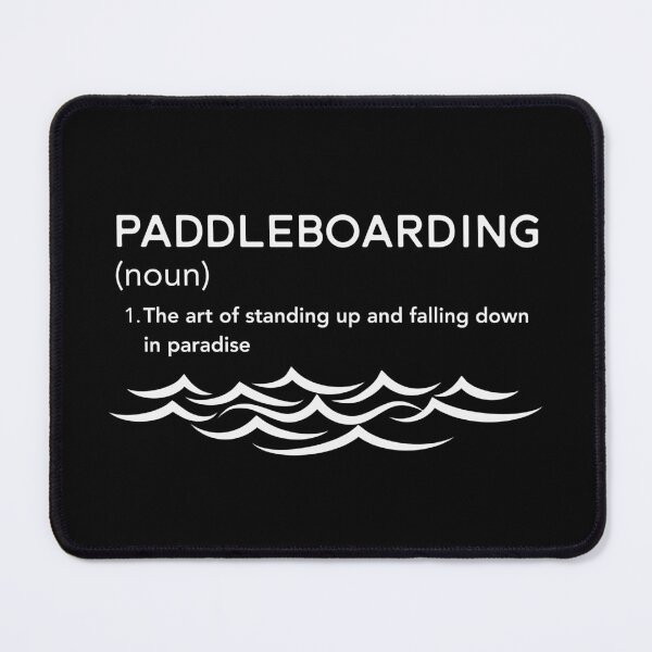 Item preview, Paddleboarding Definition Shirt – Standing Up and Falling Down in Paradise designed and sold by bobparduephoto.