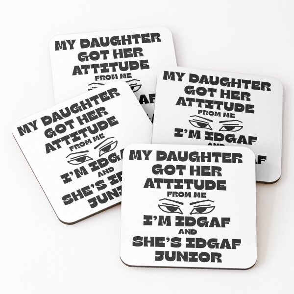 Item preview, My Daughter Got Her Attitude From Me designed and sold by ViViTulip.