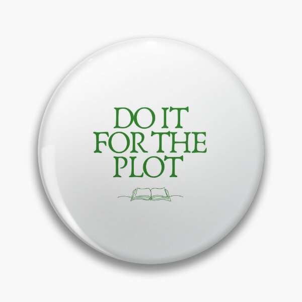 Item preview, Do It For The Plot | Quote  designed and sold by wallflowershop.