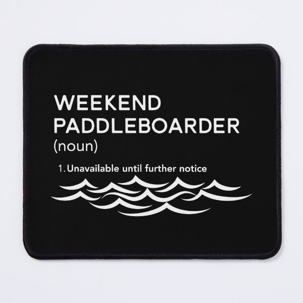 Item preview, Weekend Paddleboarder Tee – Unavailable Until Further Notice designed and sold by bobparduephoto.