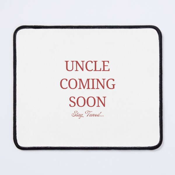 Item preview, Uncle Coming Soon Stay Tuned Pregnancy Announcement designed and sold by wallflowershop.