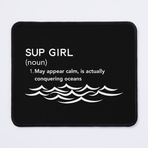 Item preview, SUP Girl – May Appear Calm, Is Actually Conquering Oceans | Funny Paddleboard Tee designed and sold by bobparduephoto.