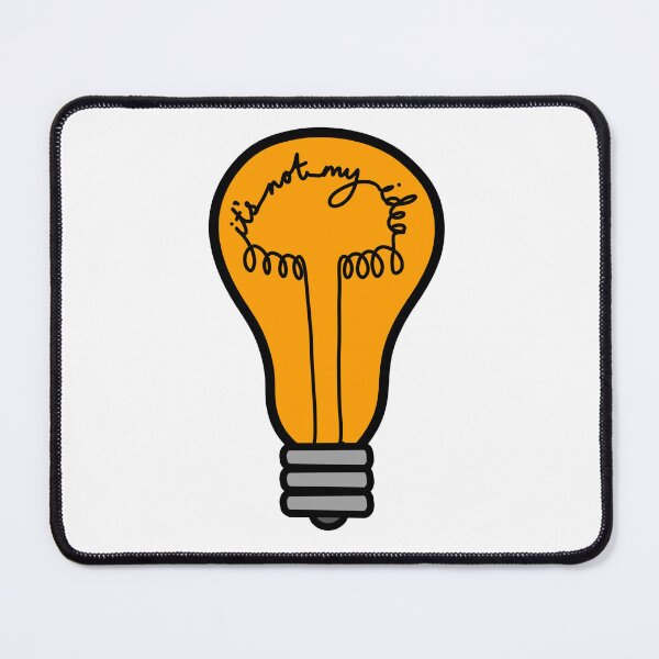 Item preview, It’s Not My Idea designed and sold by Widdershins  Art.