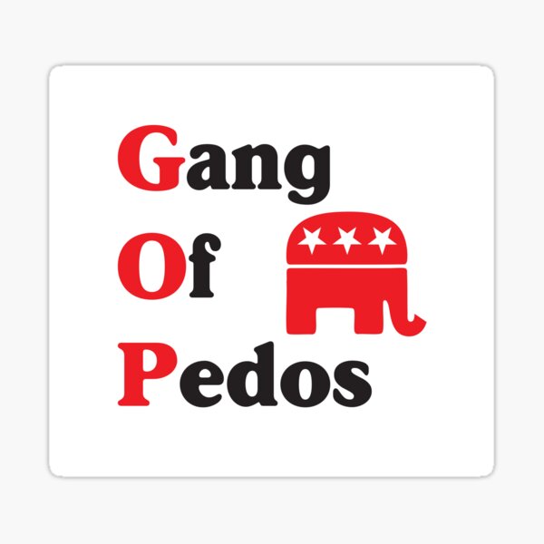 Item preview, GOP Gang of Pedos | Guardians of Pedos   designed and sold by SabbaticalSteve.
