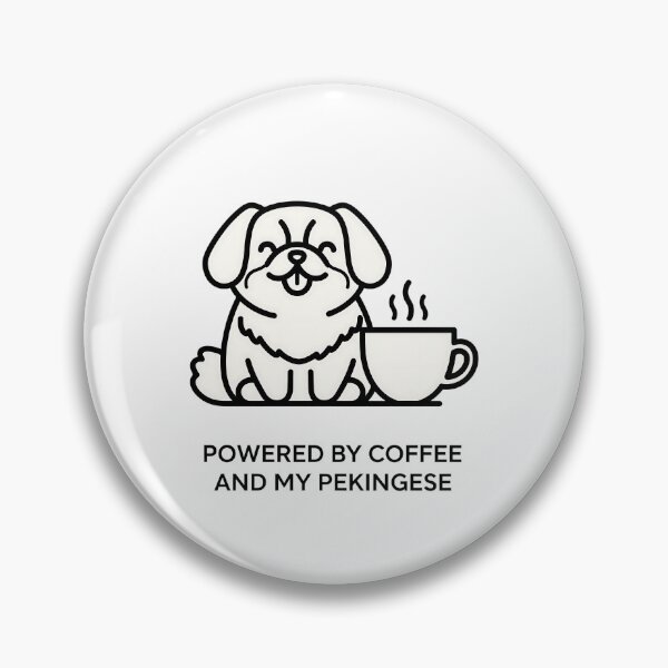 Item preview, Powered by Coffee and My Pekingese designed and sold by Joyful-Park.