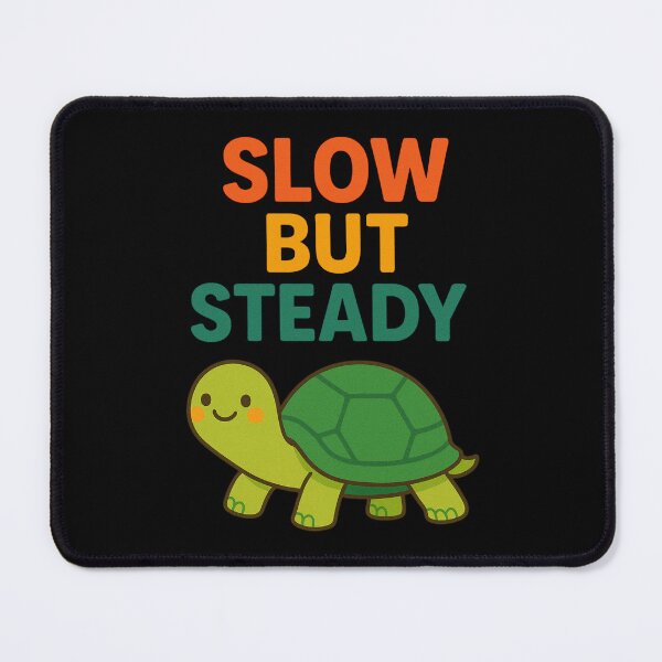 Item preview, Slow But Steady Turtle – Cute Motivational Design designed and sold by LaserKey.