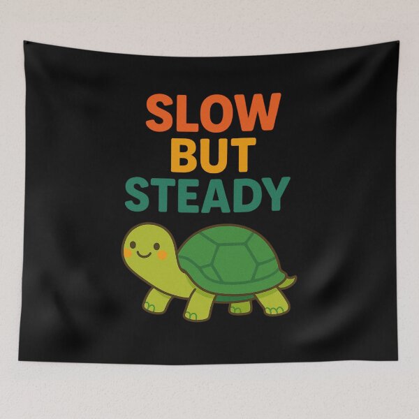 Item preview, Slow But Steady Turtle – Cute Motivational Design designed and sold by LaserKey.