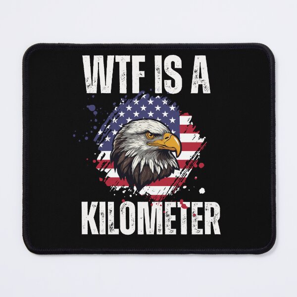 Item preview, Retro WTF Is A Kilometer Funny Patriotic American Eagle designed and sold by ZACK ART.