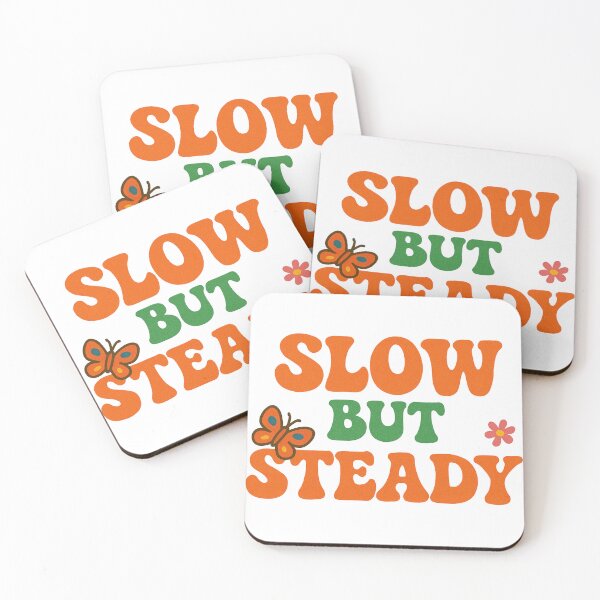 Item preview, Slow But Steady – Minimalist Motivational Quote Design designed and sold by LaserKey.