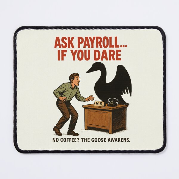 Item preview, Ask Payroll If You Dare Funny HR Goose Horror Retro Movie Timesheet Coffee designed and sold by SunfullyYours.