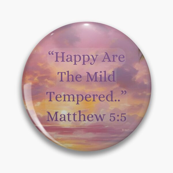 Item preview, Happy Are The Mild Tempered designed and sold by IvaRenee.