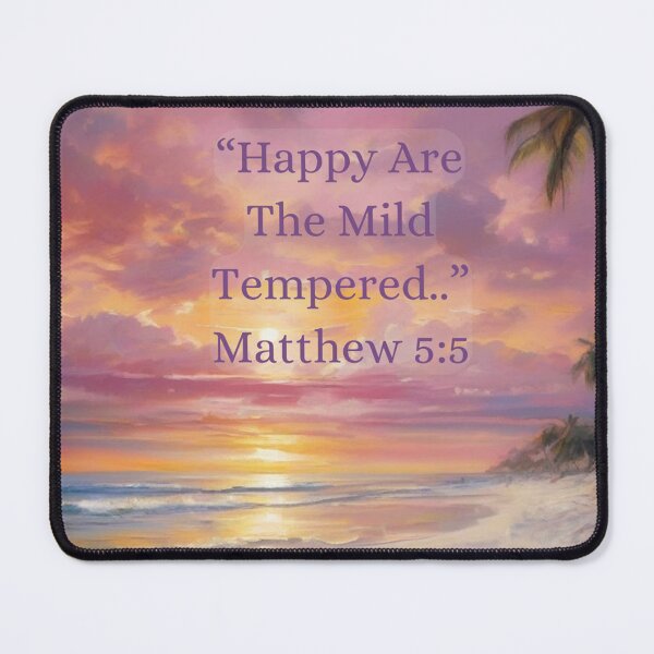 Item preview, Happy Are The Mild Tempered designed and sold by IvaRenee.
