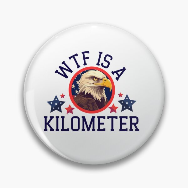 Item preview, Retro WTF Is A Kilometer Funny Patriotic American Eagle designed and sold by ZACK ART.
