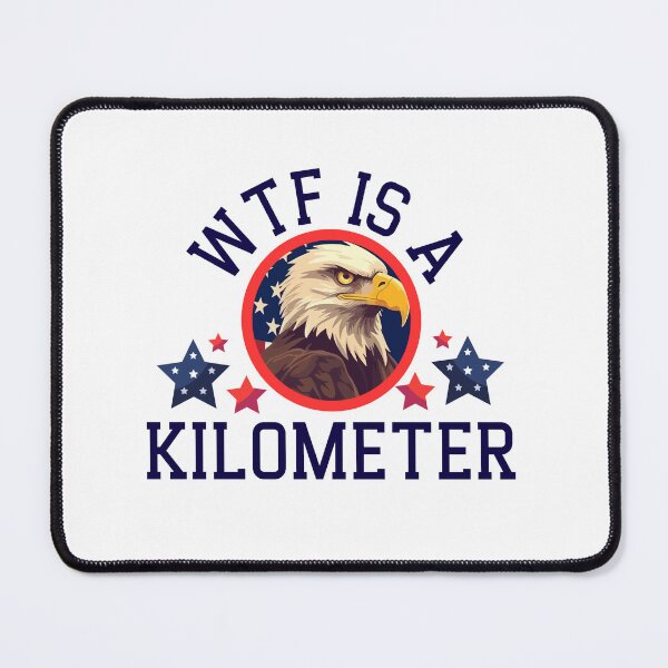Item preview, Retro WTF Is A Kilometer Funny Patriotic American Eagle designed and sold by ZACK ART.
