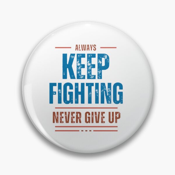 Item preview, Keep Fighting designed and sold by CreativeGorillas.