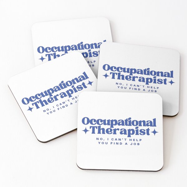 Item preview, Occupational Therapist OT I Can’t Find You A Job designed and sold by Jschaffer16.