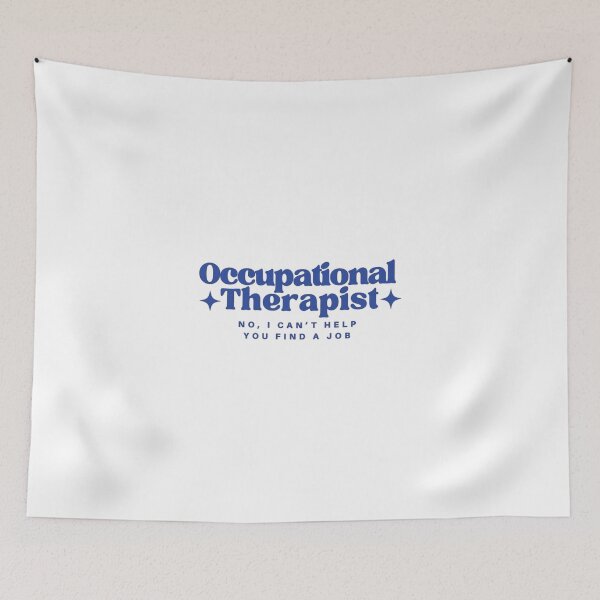 Item preview, Occupational Therapist OT I Can’t Find You A Job designed and sold by Jschaffer16.