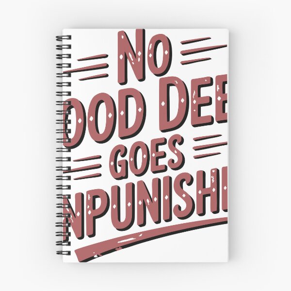 Item preview, No Good Deed Goes Unpunished – Sarcastic Tee designed and sold by NoGoodDeeds.