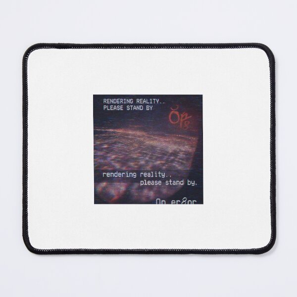 Item preview, “Rendering Reality. Please Stand By.” designed and sold by 0per8or.