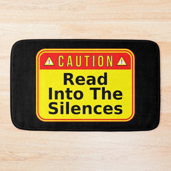 Item preview, CAUTION:  Read Into The Silences - funny warning signs designed and sold by DesignsFromTW-S.