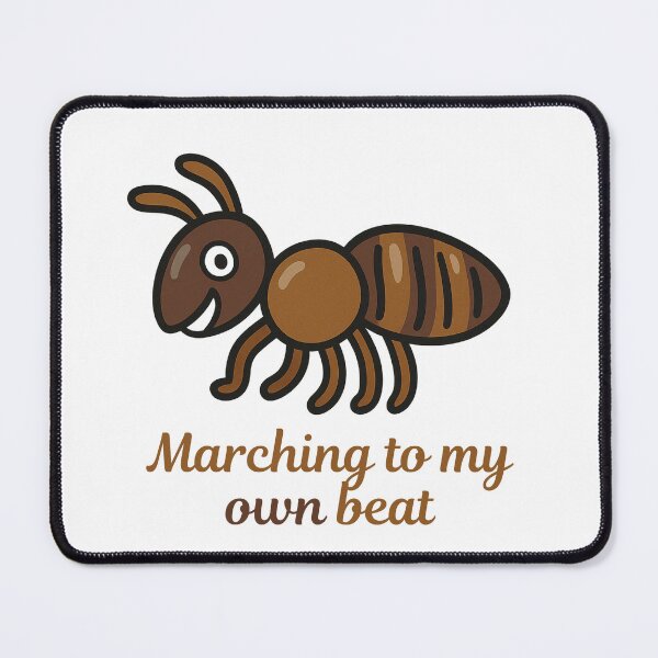 Item preview, Marching to My Own Beat - Marching Ant designed and sold by CanSparkleArt.