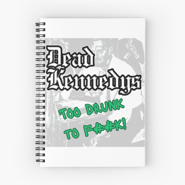 Item preview, Dead Kennedys - Too drunk to F##k - Punk / Rock designed and sold by TheRubberOnion.