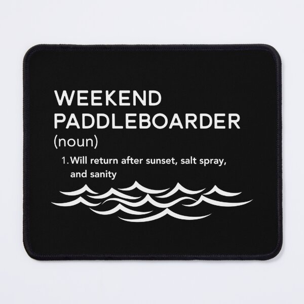 Item preview, Weekend Paddleboarder Tee – Will Return After Sunset, Salt Spray, and Sanity designed and sold by bobparduephoto.